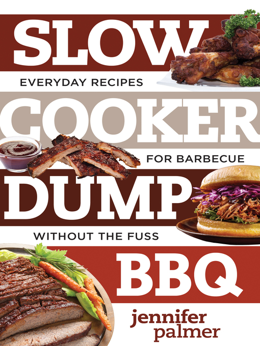 Title details for Slow Cooker Dump BBQ by Jennifer Palmer - Wait list